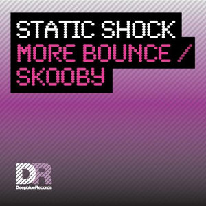 Static Shock More Bounce EP