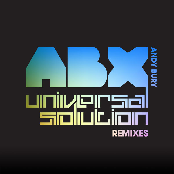 ABX / Universal Solution Remixes